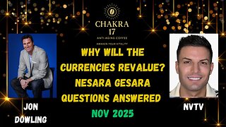 Jon Dowling & NVTV Discuss Currency Revaluations & Nesara Gesara Questions Answered