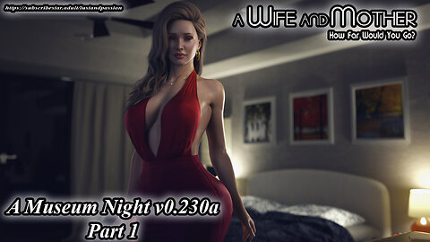 A Wife And Mother - 79. A Museum Night - [ Part 1 ] v.230a