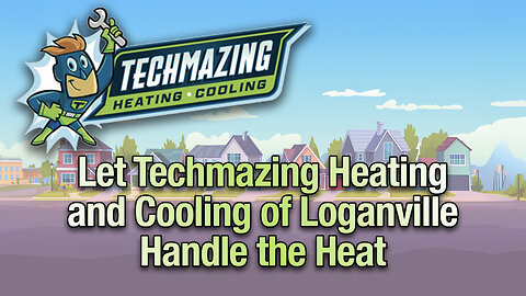 Let Techmazing Heating and Cooling of Loganville Handle the Heat (and the Cold)!