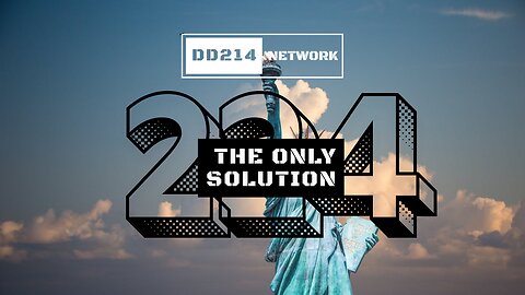 DD214 NETWORK | EP 224 The Only Solution
