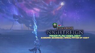 Panda Play Highlights | Everdark Sovereign Maris, Fathom of Night | Elden Ring Nightreign