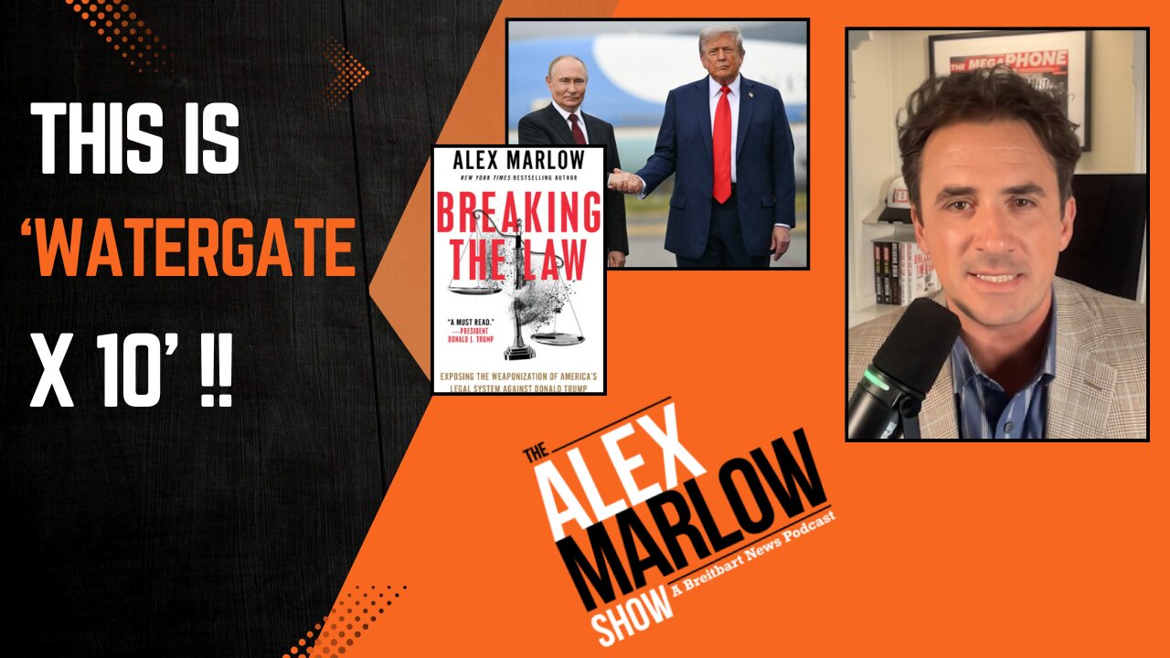 The '10X Watergate' Lawfare Scandal, Historic Alaska Summit, Redistricting Chaos