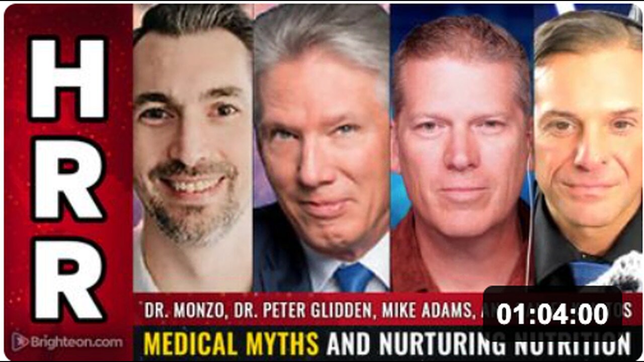 Dr. Peter Glidden, Dr. Monzo, and Mike Adams: Medical Myths and Nurturing Nutrition