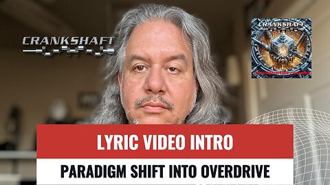 Paradigm Shift Into Overdrive Lyric Video Intro
