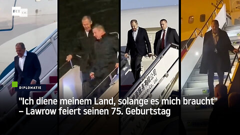 "Ich diene meinem Land, solange es mich braucht" – Lawrow feiert seinen 75. Geburtstag