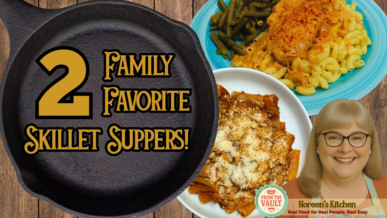 Skillet Suppers Made Easy! Two Delicious Options For Busy Weeknights!
