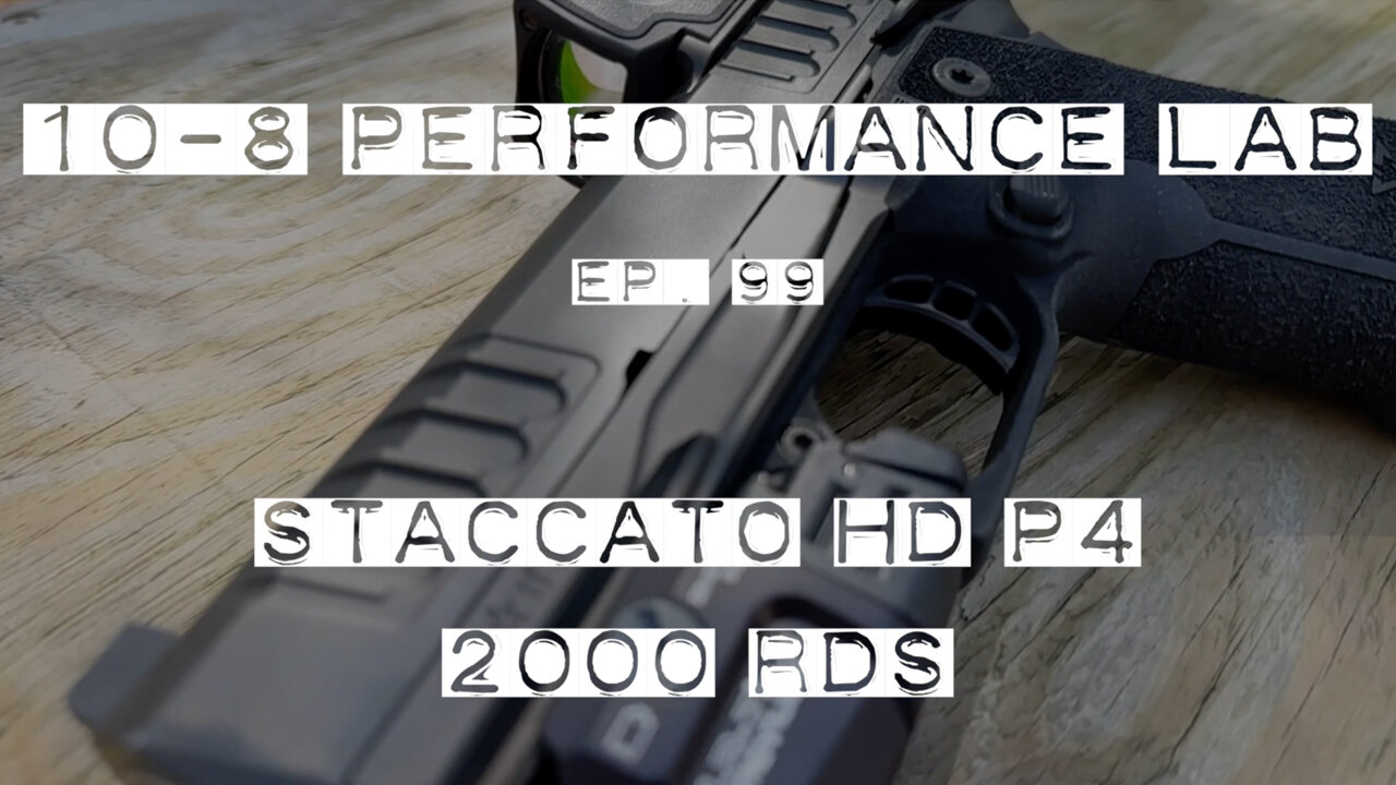 10-8 Performance Lab, #99: Staccato HD P4, 2000rds