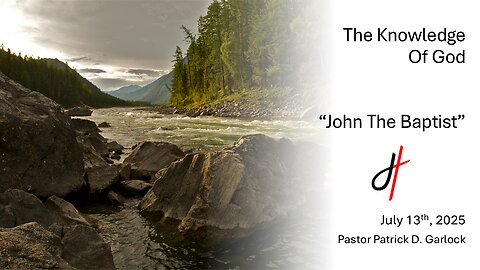 The Book of John 1:19-34 - "John The Baptist"