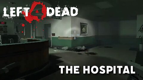 Left 4 Dead: No Mercy - The Hospital (Chapter 4 Playthrough)