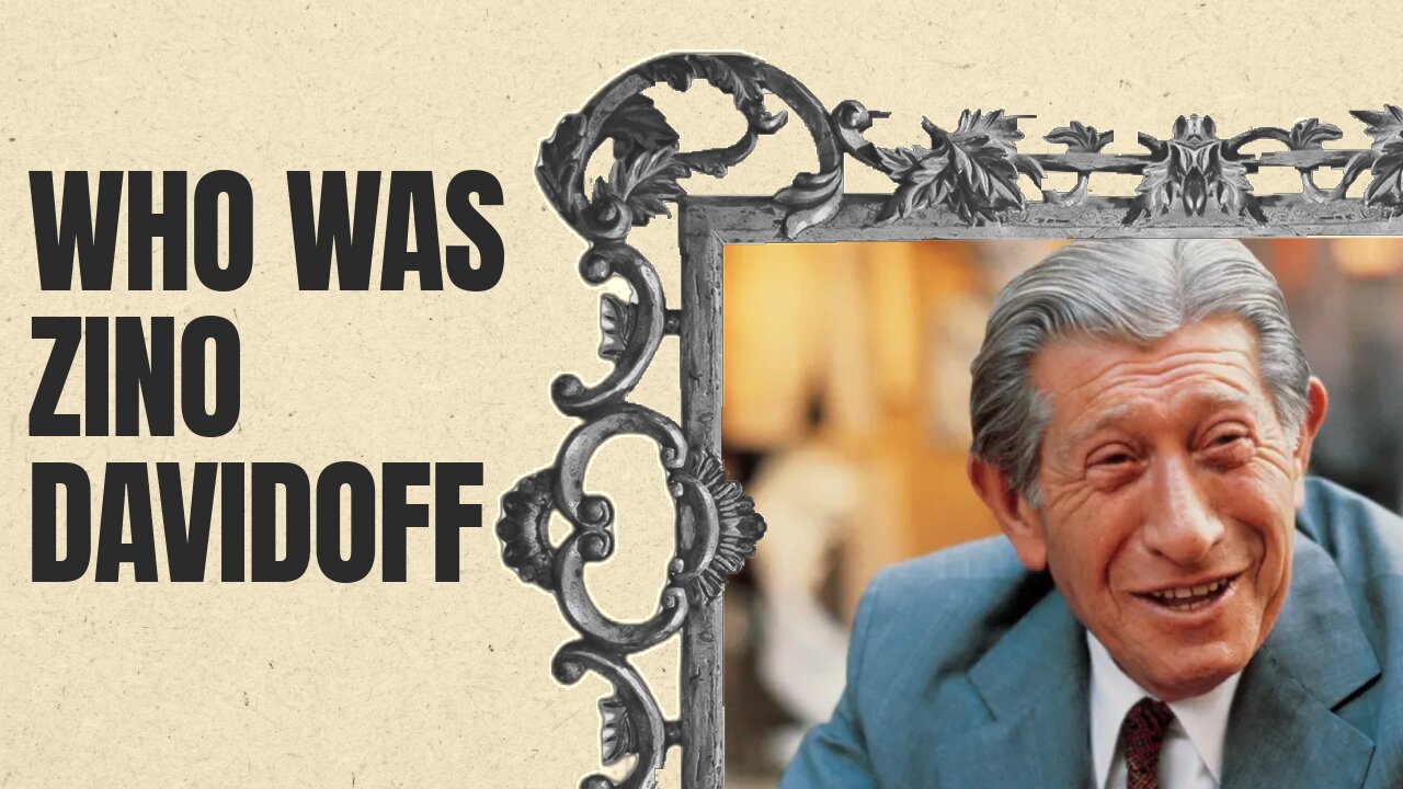 Who Was Zino Davidoff?