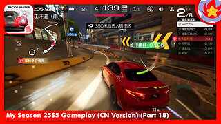 My Season 25S5 Gameplay (CN Version) (Part 18) | Racing Master