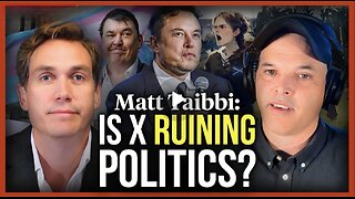 Matt Taibbi: Has Elon Musk ruined politics?