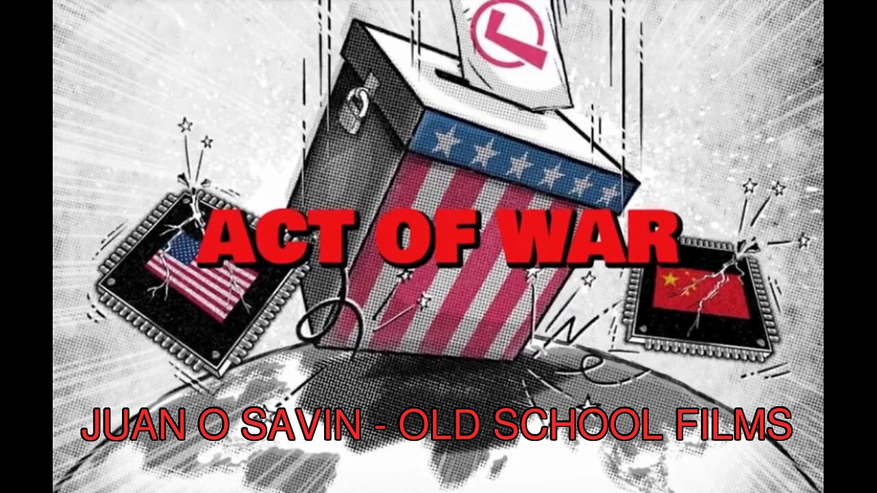 JUAN O SAVIN- ACT of WAR- OLD SCHOOL FILMS 3 29 2025
