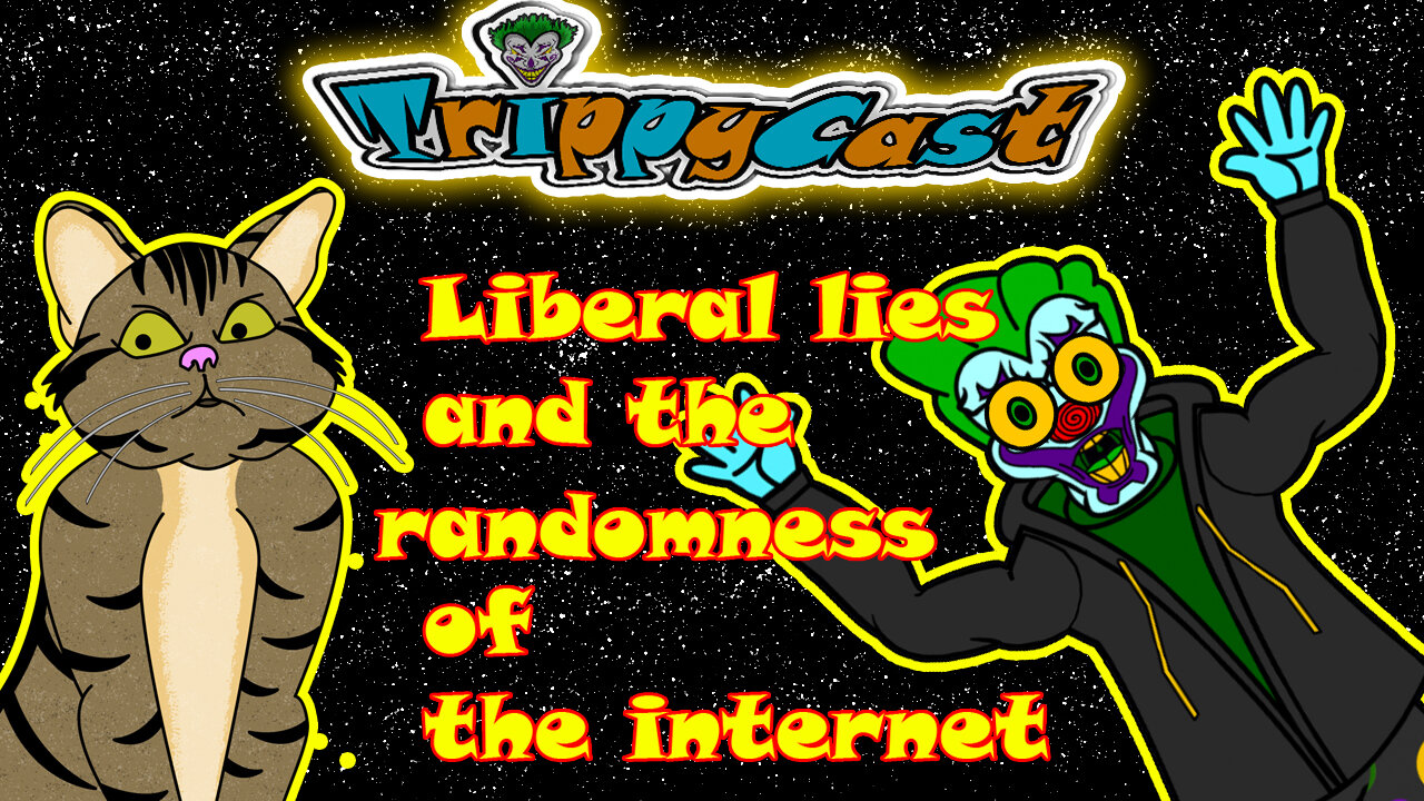 Whacky Wednesdays! Liberal Lies The Randomness of The Internet!!