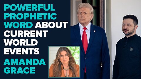 Amanda Grace: Powerful Prophetic Word About Current Global Events! | June 10 2025