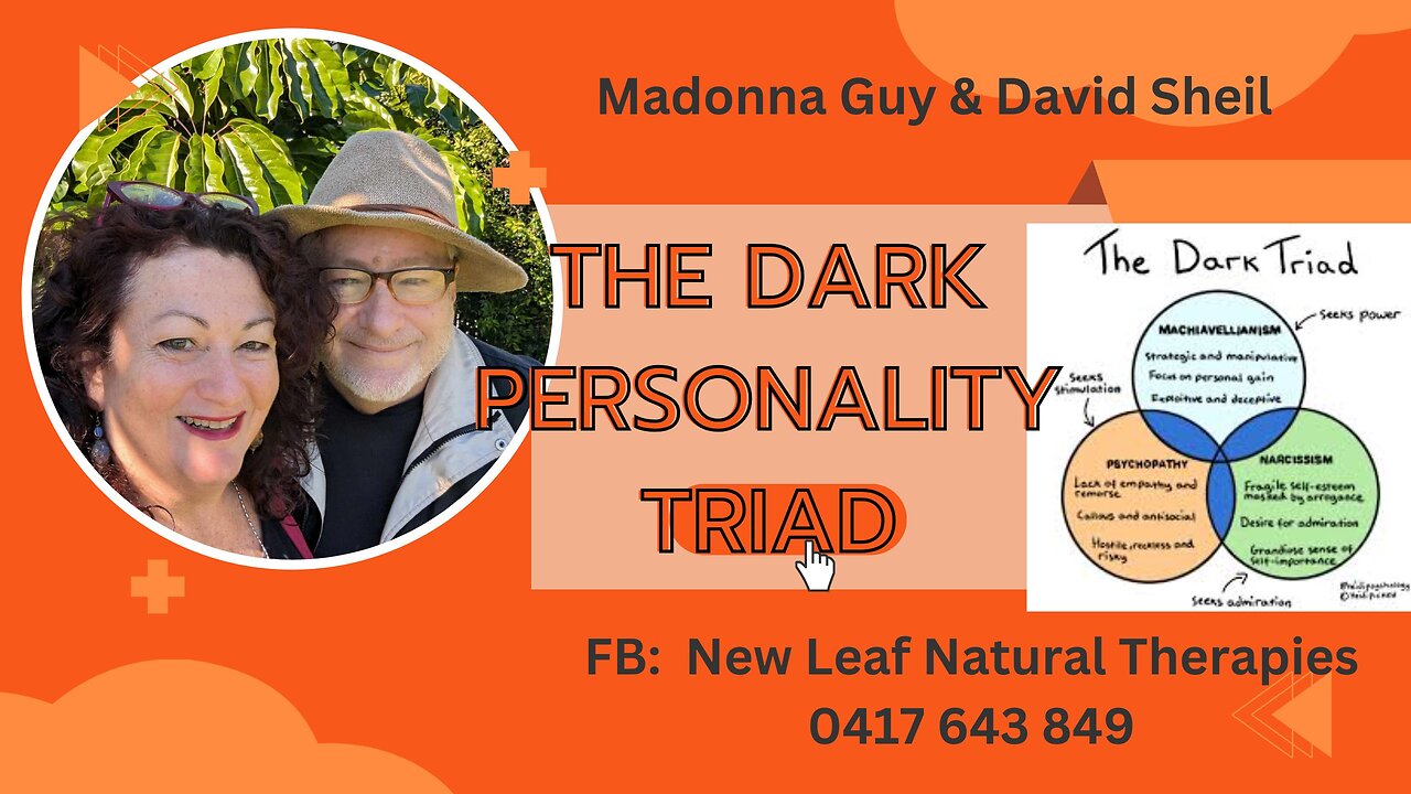 The Dark Triad of Dark Personalities (more common than you think!) with David Sheil & Madonna