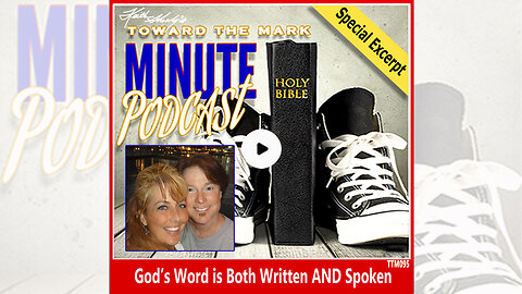 The WORD of GOD is both Written and Spoken