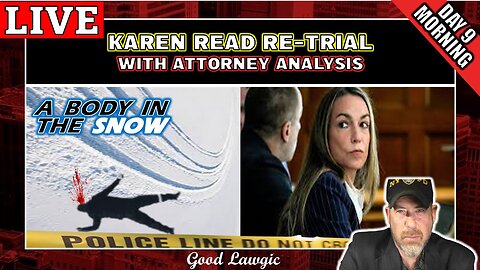 The Karen Read Trial 2.0- (Day 9: Morning) LIVEWATCH WITH ATTORNEYS