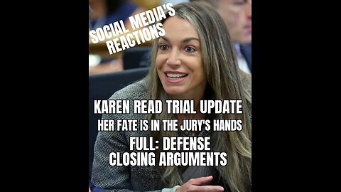 Karen Read REtrial Update: FULL Closing Arguments, DEFENSE