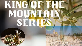 KING OF THE MOUNTAIN SERIES (Part 1) WARS AND RUMORS OF WARS: THE BATTLE TO BE KING Charles Crismier