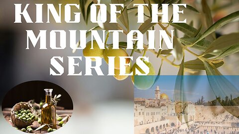 KING OF THE MOUNTAIN SERIES (Part 1) WARS AND RUMORS OF WARS: THE BATTLE TO BE KING Charles Crismier