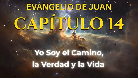 John 14 | Evangelio de John Capítulo 14 | Bible in Spanish