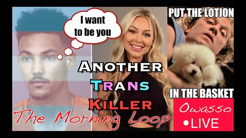 Another Trans Killer!!!