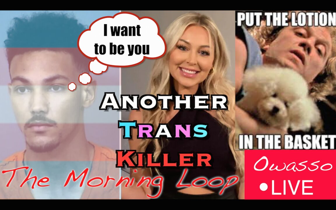 Another Trans Killer!!!