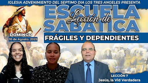 Domingo 10 de Agosto Lección de Escuela Sabática Pr. Orlando Enamorado