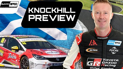 BTCC KNOCKHILL Preview