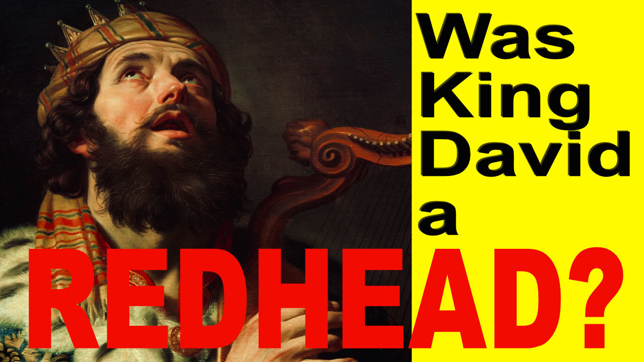 Was King David a Redhead?