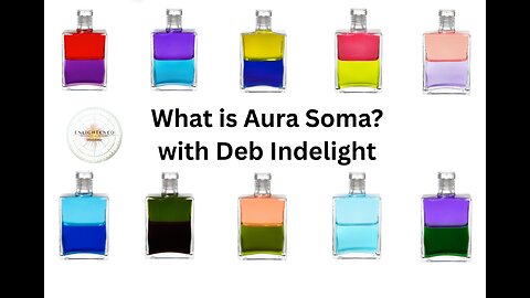 What is Aura Soma with Deb Indelight..