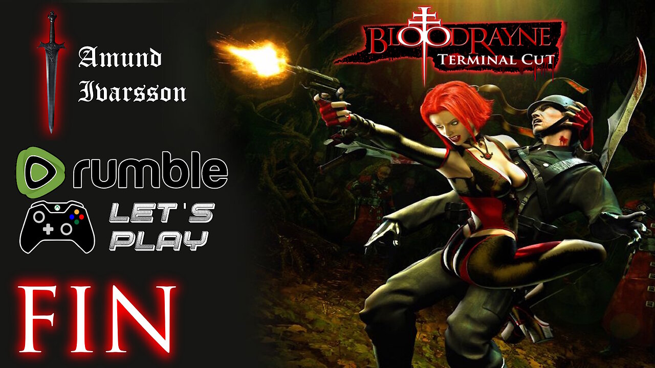 Bloodrayne Terminal Cut - The Bridge - Part 9 - FINAL