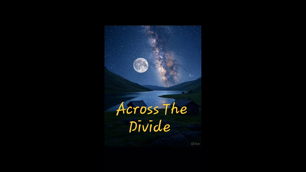 Across The Divide