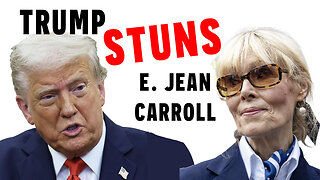 Trump STUNS Media - Reveals E. Jean Carroll ENTIRE CASE Falls Within His Immunity