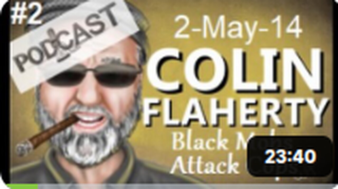 Colin Flaherty White Girl bleed a Lod Podcast: New Normal - Black Mobs Attack Cops 2MAY14