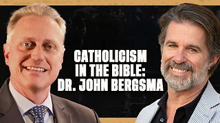 #412: Catholicism In the Bible: Dr. John Bergsma
