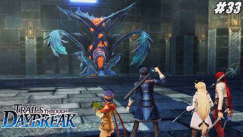 The Legend of Heroes: Trails through Daybreak - Part 33 #rpg #trailsthroughdaybreak #letsplay