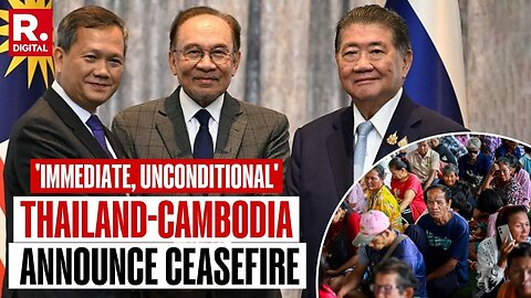 Immediate, Unconditional, And A Little Bit Of Trump: Thailand & Cambodia Announce Ceasefire