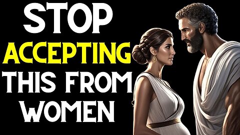 She’ll Never See You the Same After You Do THIS Once | Stoicism