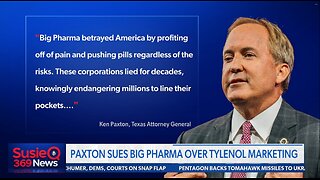 PAXTON SUES BIG PHARMA OVER TYLENOL MARKETING