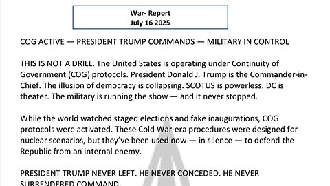 WAR REPORT - JULY 16 2025 - PRESIDENT TRUMP COMMANDS - MILITARY CONTROL