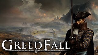 The Rise of Revolution | GreedFall | LIVE Playthrough