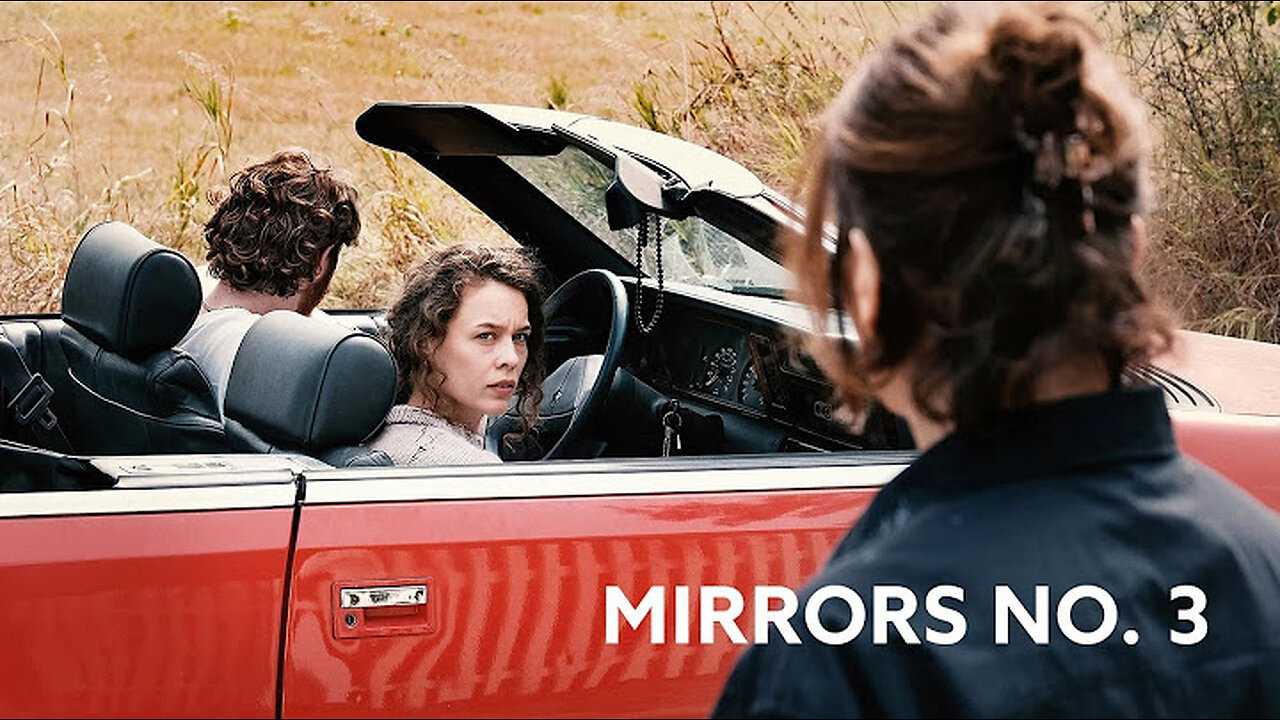 Mirrors No. 3 - Official Trailer