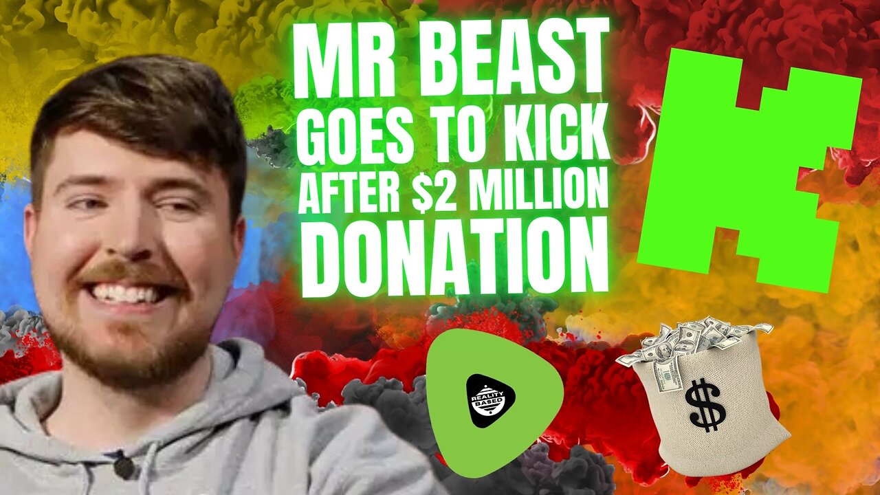 Mr Beast Goes To Kick, After $2 Million Donation