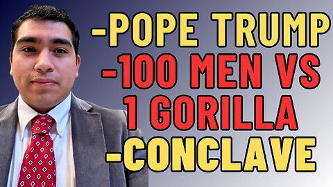 Pope Trump - Conclave - 100 Men vs 1 Gorilla