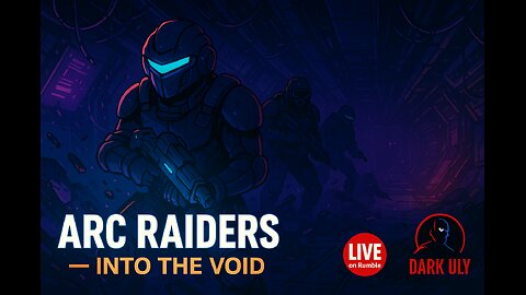 ARC RAIDERS — INTO THE VOID | Deep Space Infiltration LIVE