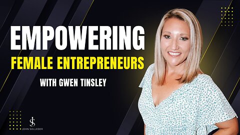 Empowering Female Entrepreneurs: Insights with Gwen Tinsley