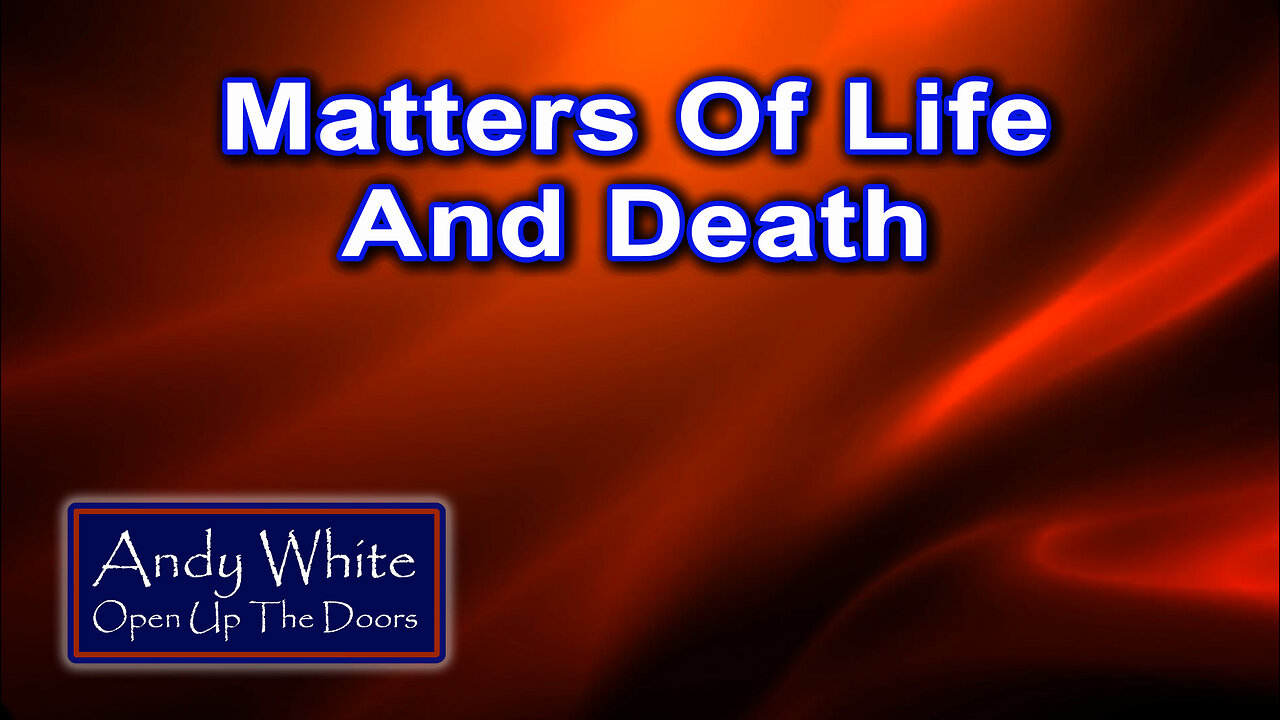 Andy White: Matters Of Life And Death