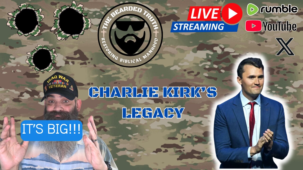 Charlie Kirk's Legacy | The Bearded Truth 31